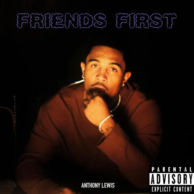 FRIENDS FIRST