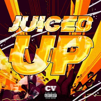 Juiced Up by Unknown Artist