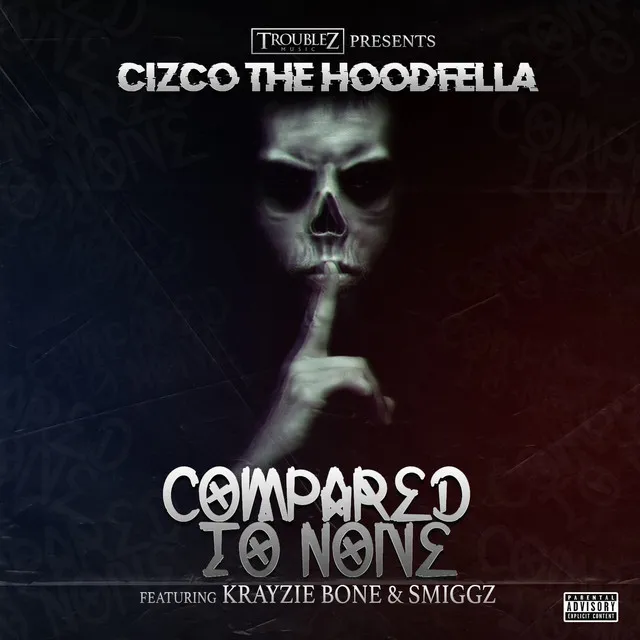 Compared to None (feat. Krayzie Bone & Smiggz)