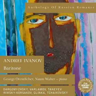 Anthology of Russian Romance: Andrei Ivanov by 