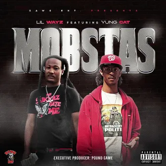 Mobstas by LilWayz