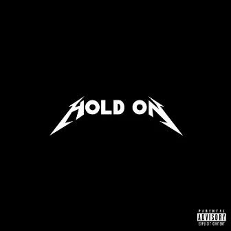 Hold On by 42$wish