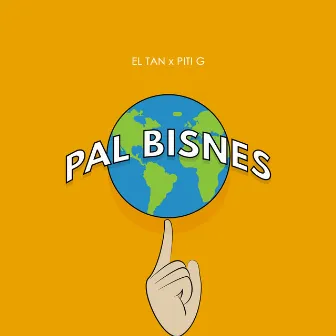 Pal Bisnes by el Tan