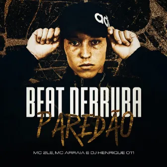 Beat Derruba Paredão by MC 2LE