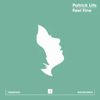 Feel Fine by Patrick Lite