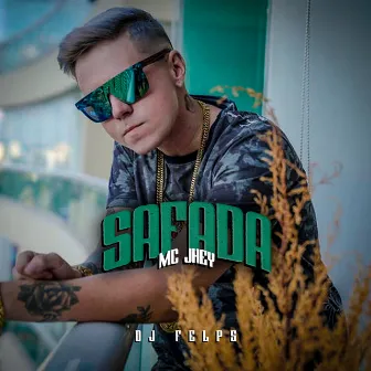 Safada by DJ Felps