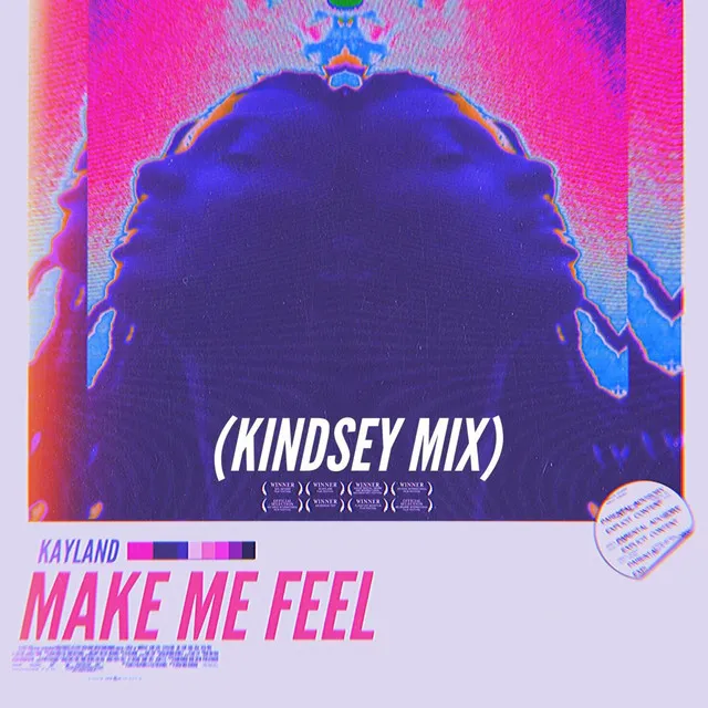 Make Me Feel - Kindsey Remix