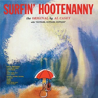 Surfin' Hootenanny by Al Casey