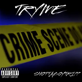 Try Me by Shottaboy Tripp