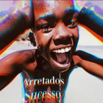 Sucesso by Arretados