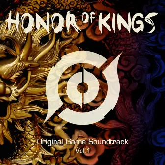 Honor of Kings (Original Game Soundtrack), Vol. 1 by Honor of Kings