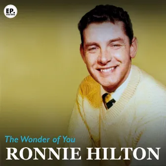 The Wonder of You (Remastered) by Ronnie Hilton