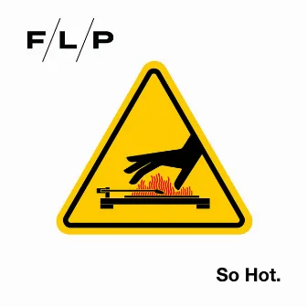 So Hot by F/L/P