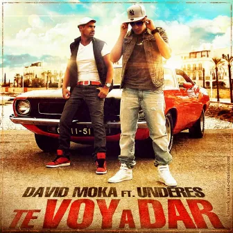 Te Voy a Dar by David Moka