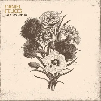 La Vida Lenta by Daniel Felices