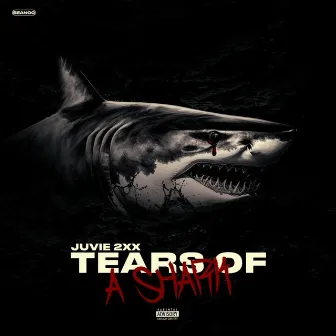 Tears Of A Shark by Juvie2xx