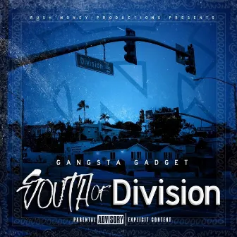 South Of Division by Gangsta Gadget