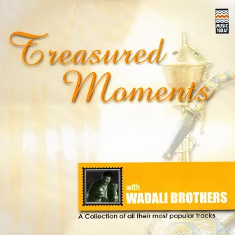 Treasured Moments by Wadali Brothers