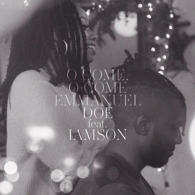 O Come, O Come Emmanuel (feat. IAMSON)