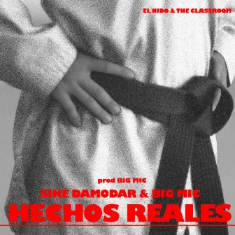 Hechos Reales by Big Mic