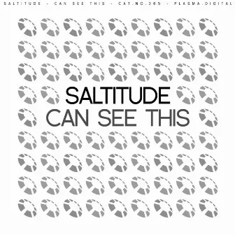 Can See This by Saltitude