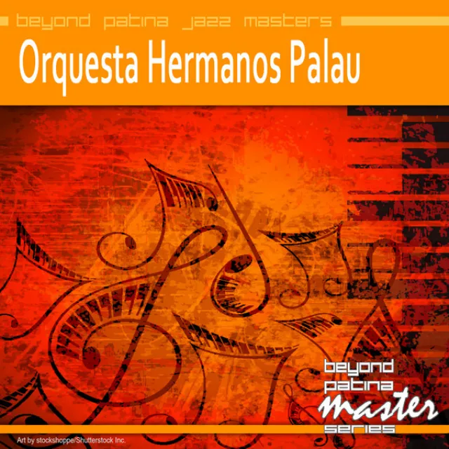 Beyond Patina Jazz Masters: Orquesta Hermanos Palau