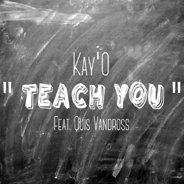 Teach You (feat. Quis Vandross)