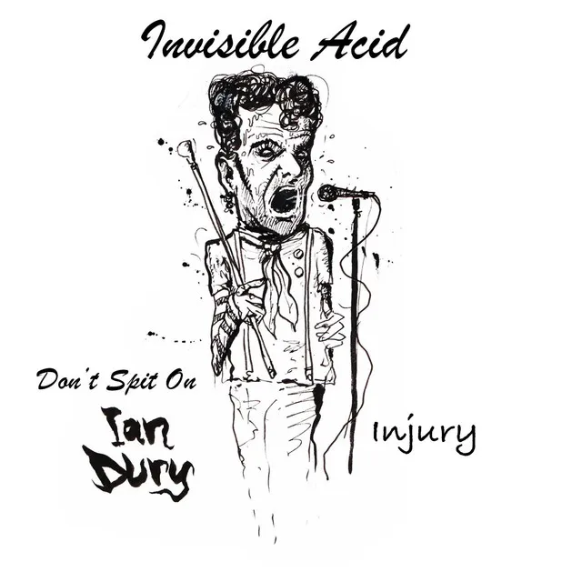 Don't Spit On Ian Dury (Injury)