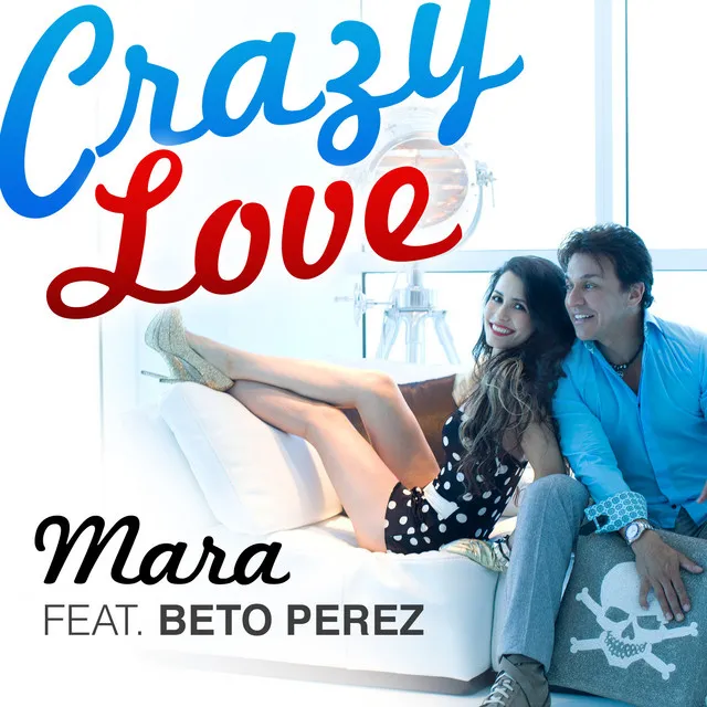 Crazy Love (feat. Beto Perez)