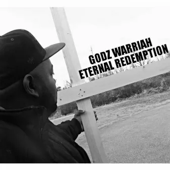 Eternal Redemption by Godz Warriah