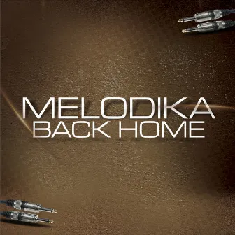 Back Home by Melodika