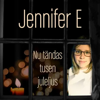 Nu Tändas Tusen Juleljus by Jennifer Eriksson