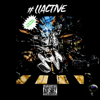 #LLACTIVE by Waveykeem