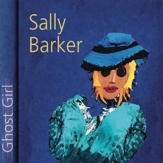 Ghost Girl by Sally Barker