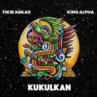 Kukulkan by King Alpha