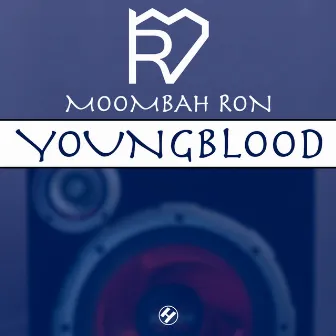 Youngblood by Moombah Ron