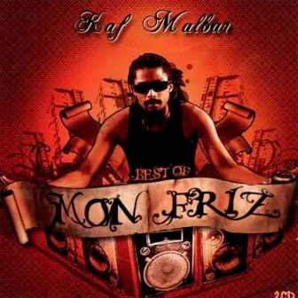 Best Of Kaf Malbar : Mon Friz by Kaf Malbar