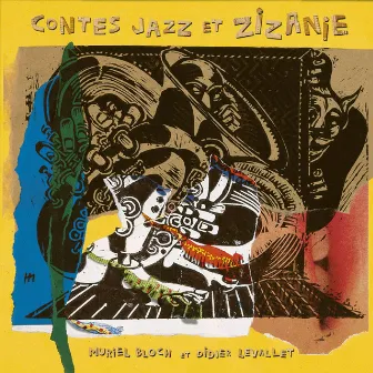 Contes jazz et zizanie by Didier Levallet