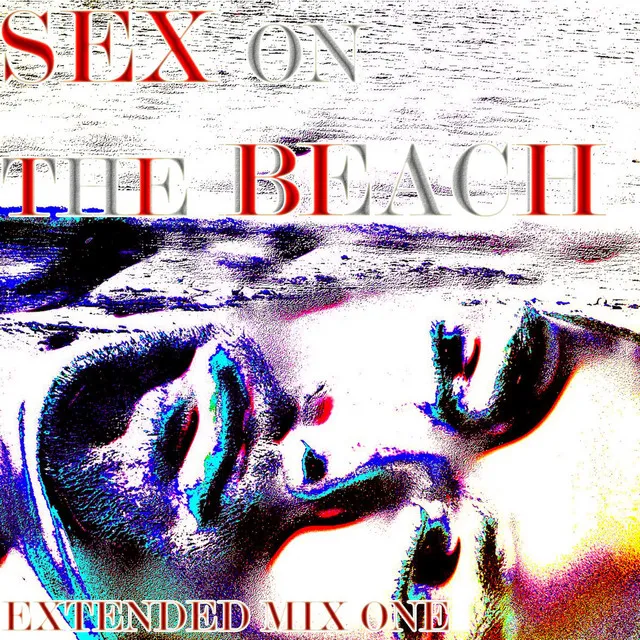 Sex On The Beach - Extended Mix One