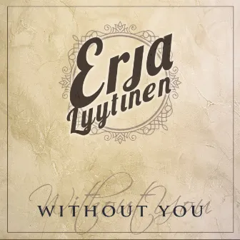 Without You by Unknown Artist