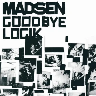 Goodbye Logik by Madsen