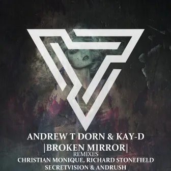 Broken Mirror by Andrew T Dorn