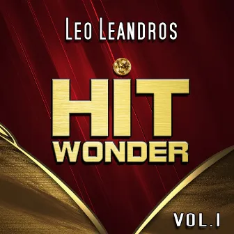 Hit Wonder: Leo Leandros, Vol. 1 by Leo Leandros