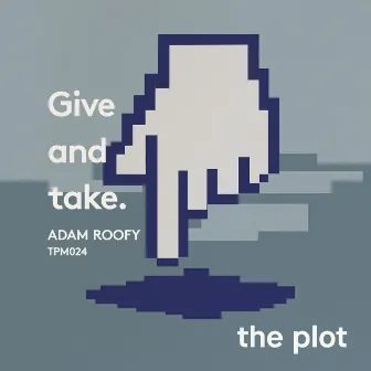 Give And Take by Adam Roofy