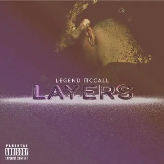 LAYERS by Legend McCall