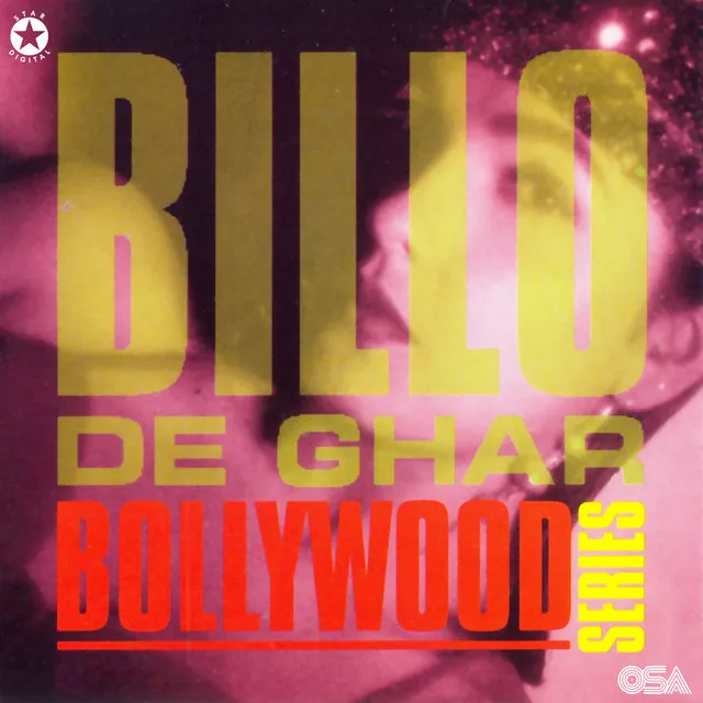 Billo De Ghar - Bollywood Series