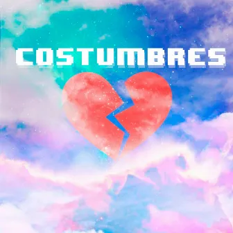 Costumbres by Yvng Dr4g