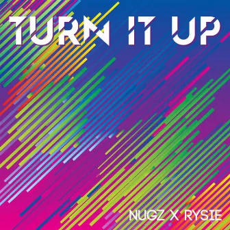 Turn It Up by NugZ