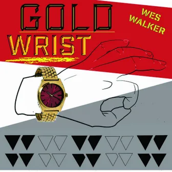 Gold Wrist by Wes Walker