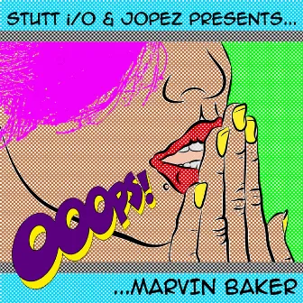 Ooops by Marvin Baker